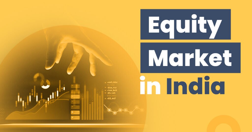 What-is-the-Equity- Market-in-India